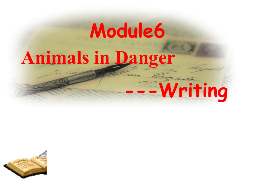 外研版必修5  Module 6 Animals in Danger Writing教学课件 (共27张PPT)