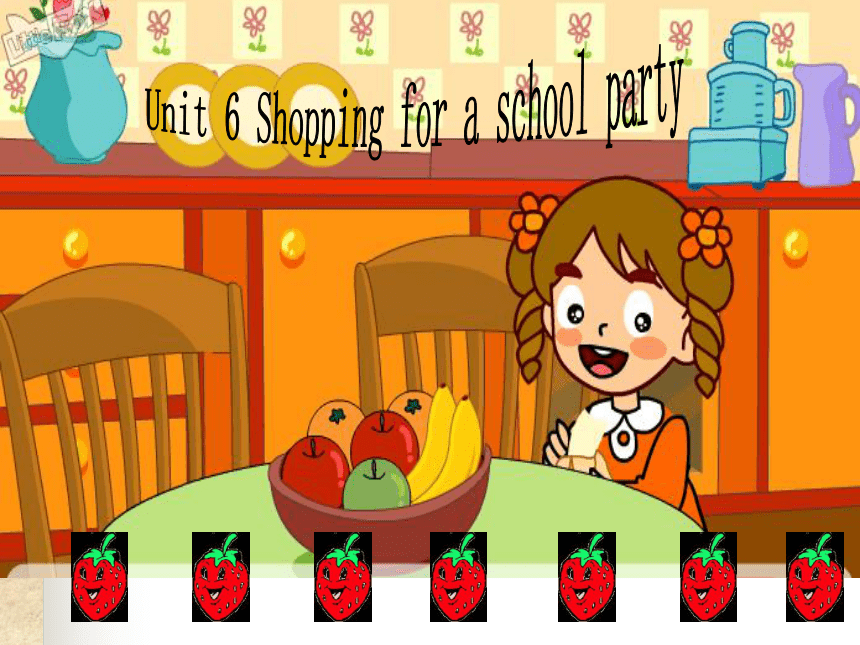 Unit6 Shopping for a school party第1课时 课件(共33张PPT)