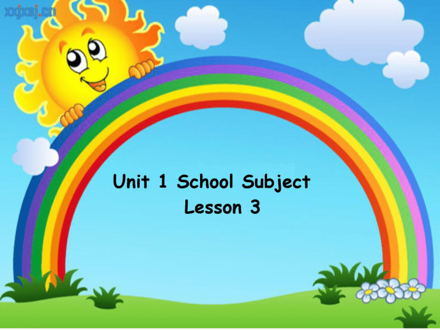 Unit 1 School Subjects Lesson 3 希沃课件+图片版课件(共16张PPT)