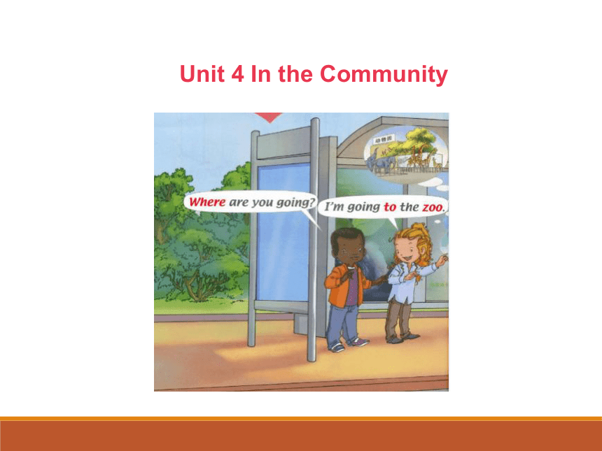 Unit 4 In the Community lesson 2 课件（共17张PPT）