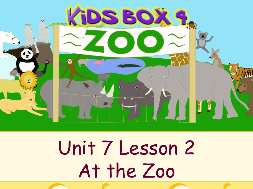 剑桥国际少儿英语Unit7 At the zoo Lesson2课件（共12张PPT）