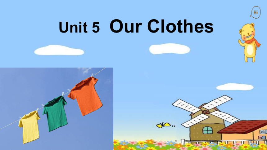 Unit 5  Our Clothes 课件(共30张PPT)