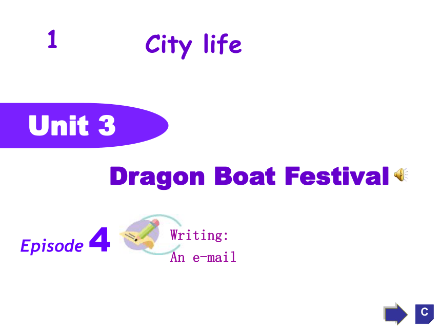 Unit3  Dragon Boat Festival-period3-4课件(共18张PPT)