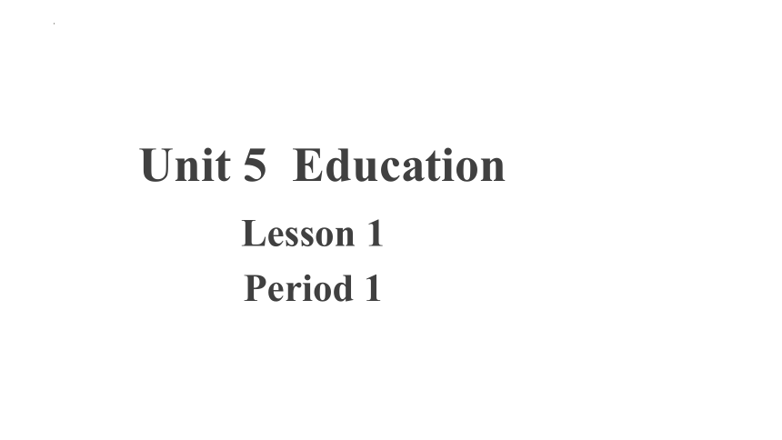 北师大版（2019）选择性必修第二册Unit 5 Education Lesson 1 Enlightening a Mind课件(共19张PPT)