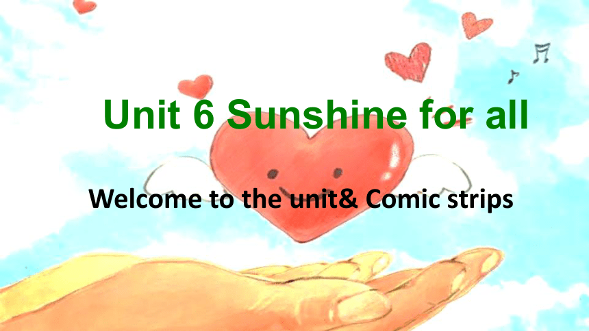 Unit 6 Sunshine for all Welcome to the unit 课件(共25张PPT)牛津译林版英语八年级下册