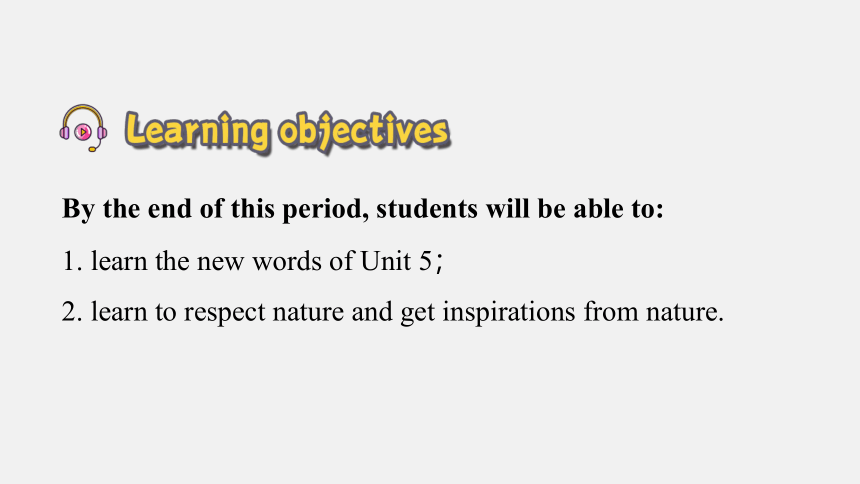 外研版（2019） 选择性必修 第三册  Unit5 Learning from nature Vocabulary & Starting out课件(共22张PPT，内嵌视频)