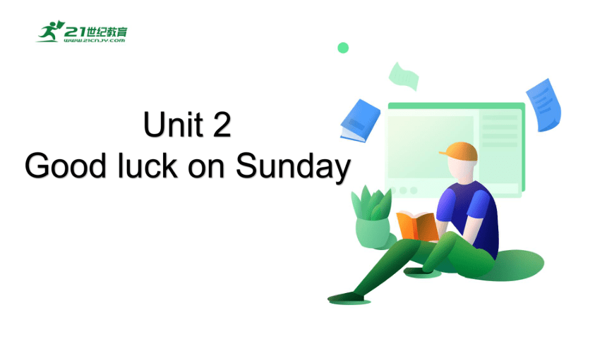 精品新概念英语青少版2a：Unit 2 Good luck on Sunday 课件(共23张PPT)