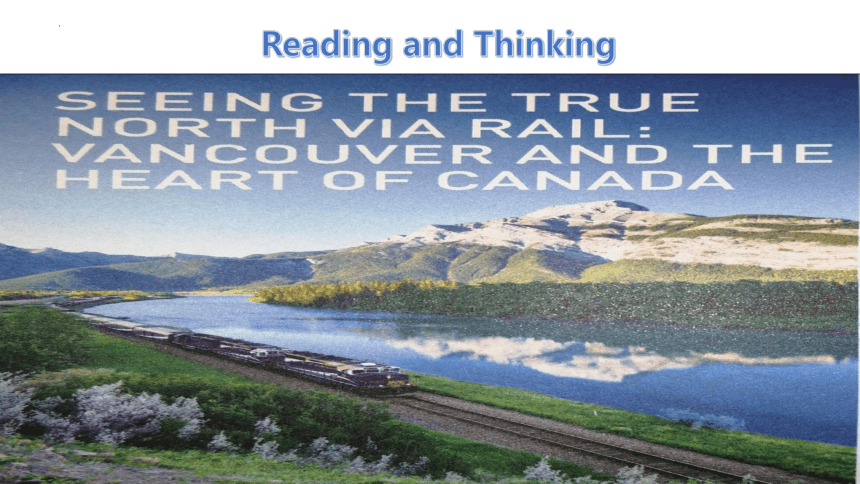 人教版（2019）选择性必修第二册  Unit 4 Journey Across a Vast Land  Reading and Thinking课件(共15张PPT)