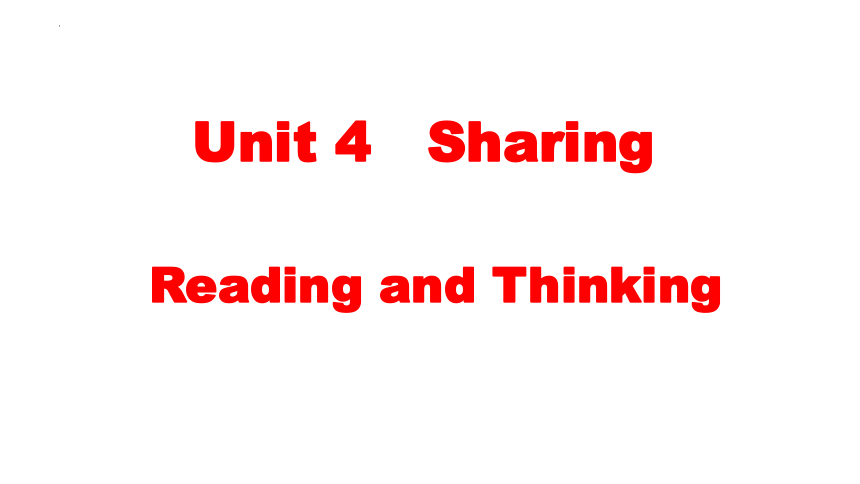 人教版（2019）  选择性必修第四册  Unit 4 Sharing  Reading and Thinking课件(共20张PPT)