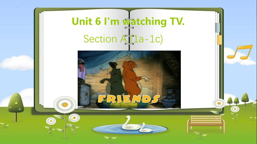Unit 6 I'm watching TV  Section A1a-1c课件＋音频(共25张PPT)人教版七年级下册