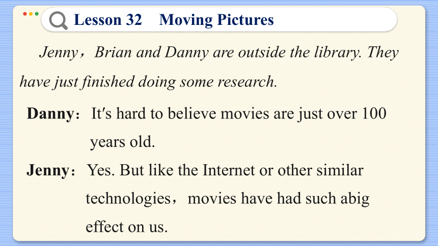 Lesson 32  Moving Pictures 课件（37张PPT)