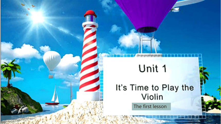 Unit1 It's time to play the violin 课件(共20张PPT)