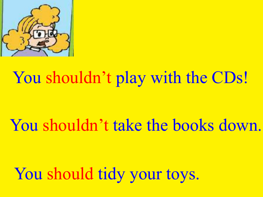 Module 10 Unit 1  You should tidy your toys. 课件(共21张PPT)