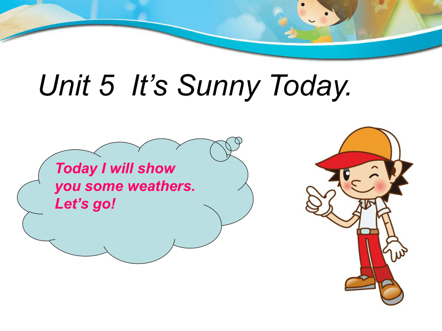 Unit 5 It's sunny today period2 课件 (共11张PPT)