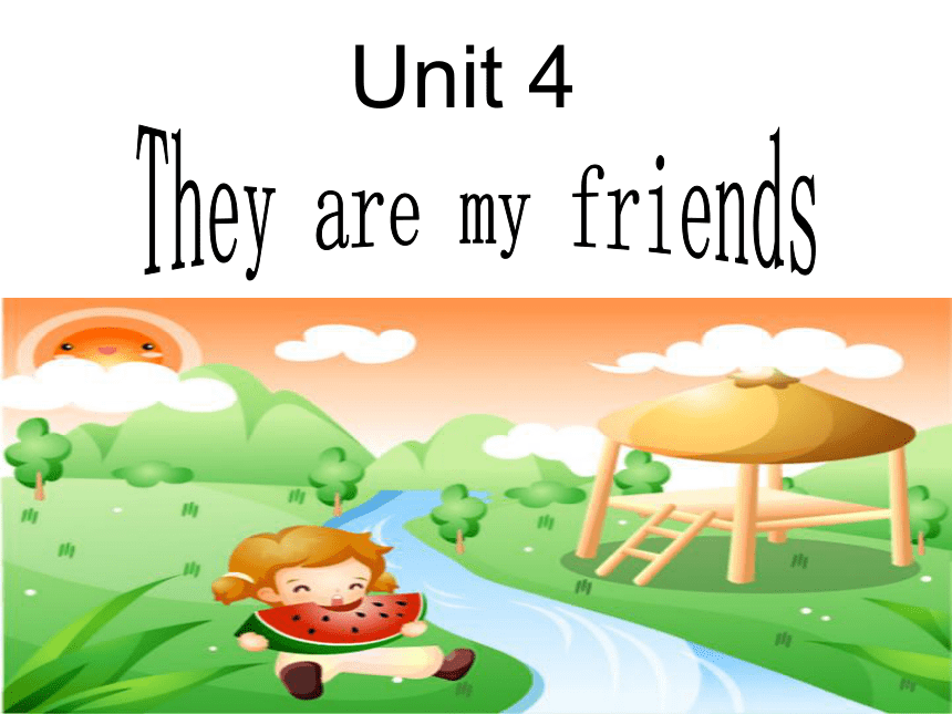 剑桥少儿英语预备级下 Unit 4 They are my friends课件（15张）