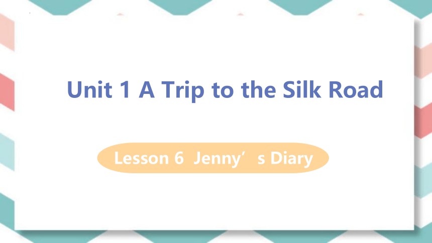 Lesson 6 Jenny's Diary课件(共17张PPT)