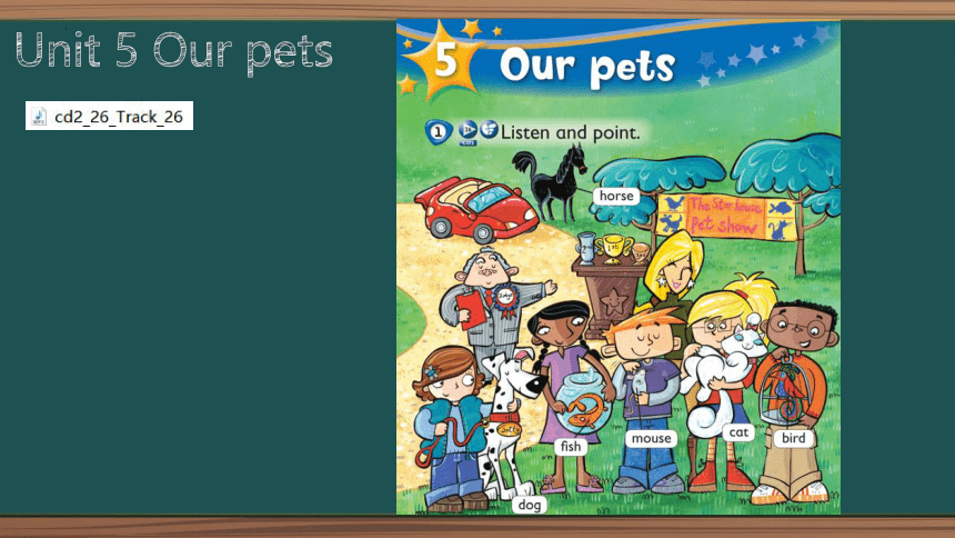 剑桥国际少儿英语 Kid's Box 第一级 Unit 5 Our pets 课件(共21张PPT)