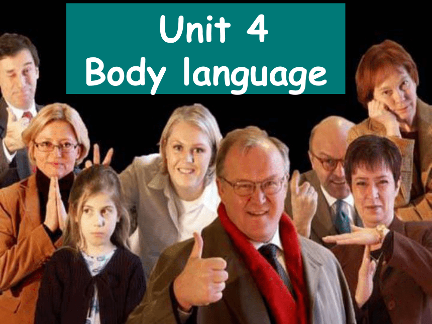 人教版高中英语必修四 unit4 body language Reading 课件（共40张PPT）