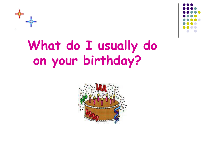 外研版七年级上册Module 8 Choosing presents Unit 1 I always like birthday parties 课件 (共56张PPT)