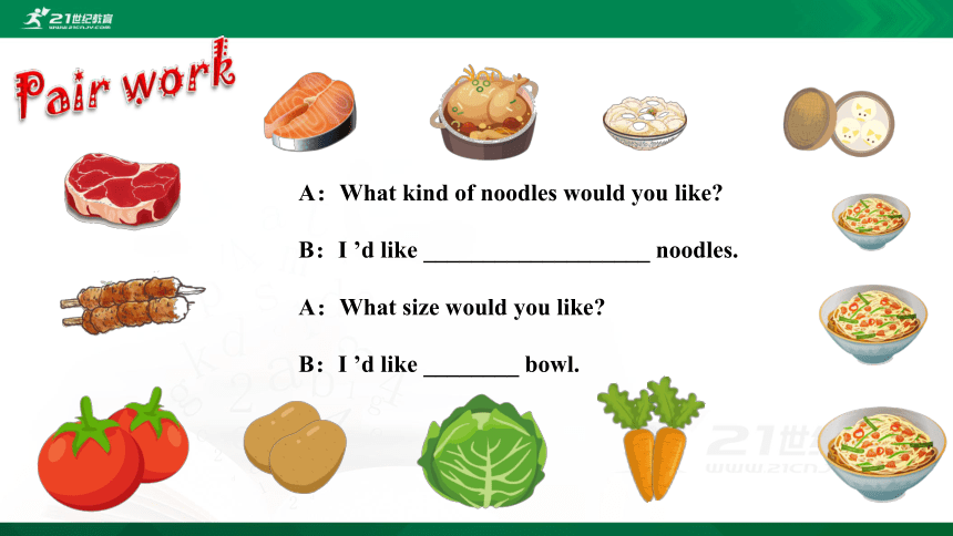 Unit10 I‘d like some noodles. Section A Grammer Focus-3c课件