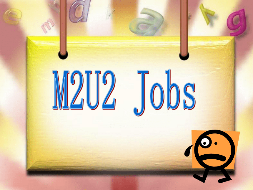 Module2 Unit 2 Jobs (Period 1) 课件(共17张PPT)