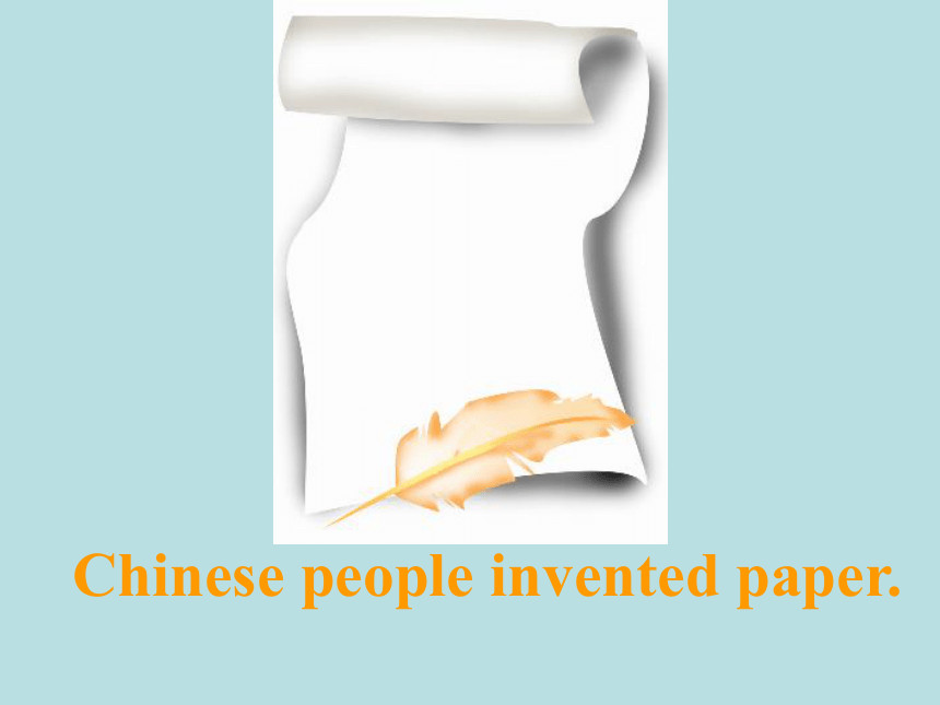 Module 4 Unit 1 Chinese people invented paper课件（28张PPT）
