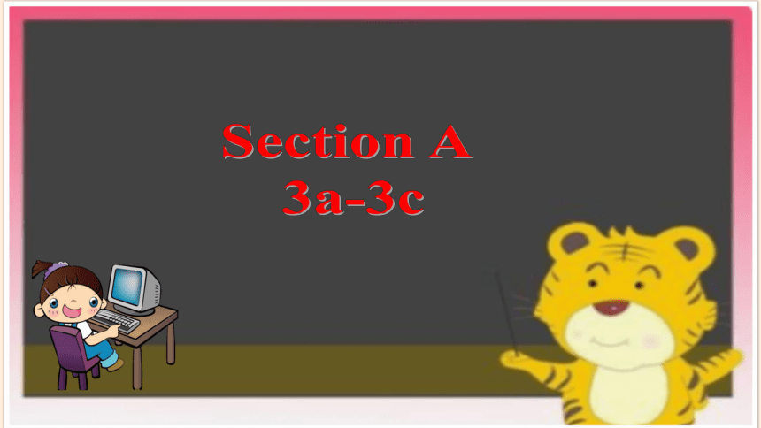 （新课标）Unit 6 Section A 3a-3c 课件+内嵌音频 （新目标七下 Unit 6 I am watching TV.）