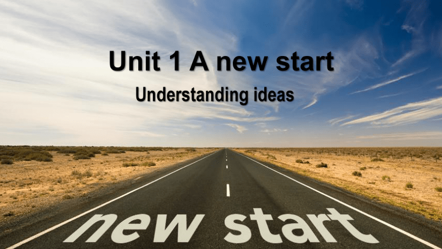 外研版（2019）必修一Unit1 A new start Understanding ideas公开课课件（21张ppt)