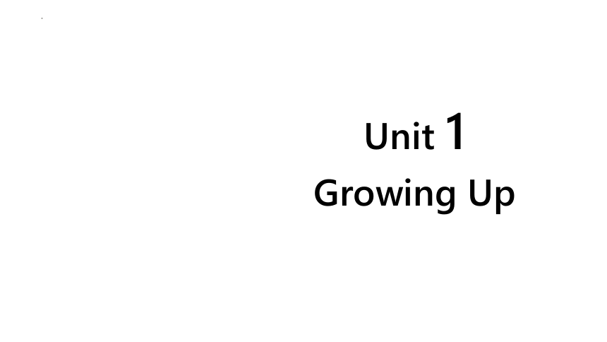 外研版（2019）选择性必修第二册Unit1 Growing up Understanding ideas 课件（18张）