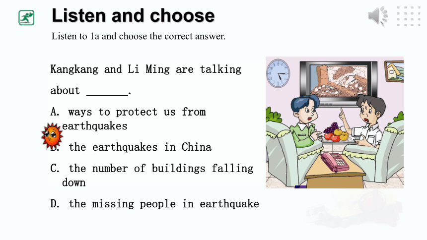 Unit 4 Our World Topic 2 How can we protect ourselves from the earthquake?Section A课件+内嵌音频