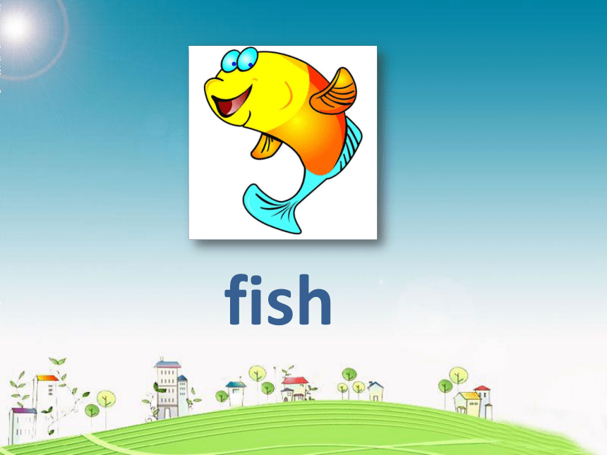 Unit 1  Animals on the farm-Lesson 3 Fish and Birds课件（20张PPT）