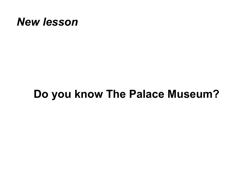 Unit 2 In Beijing-Lesson 9 The Palace Museum课件（23张PPT）