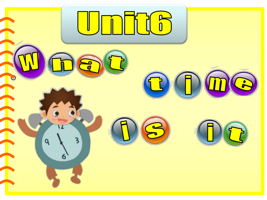 Unit 6 What time is it（Story time） 课件+素材 (共21张PPT)