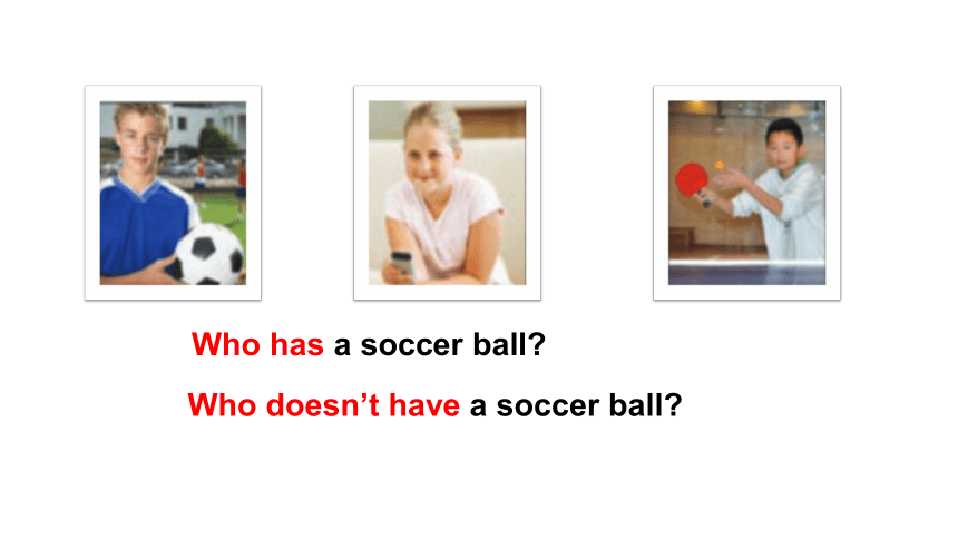 (新课标）Unit 5 Do you have a soccer ball Section B 3a-Self Check 课件 (共21张PPT）