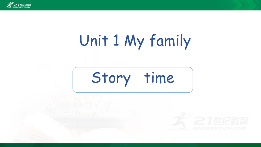 Unit 1 my family story time课件（含嵌入flash素材）