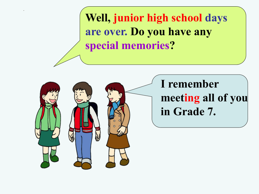 Unit 14I remember meeting all of you in Grade 7.  Section A 1a-2d课件(共26张PPT)2022-2023学年人教版英语九年级全册