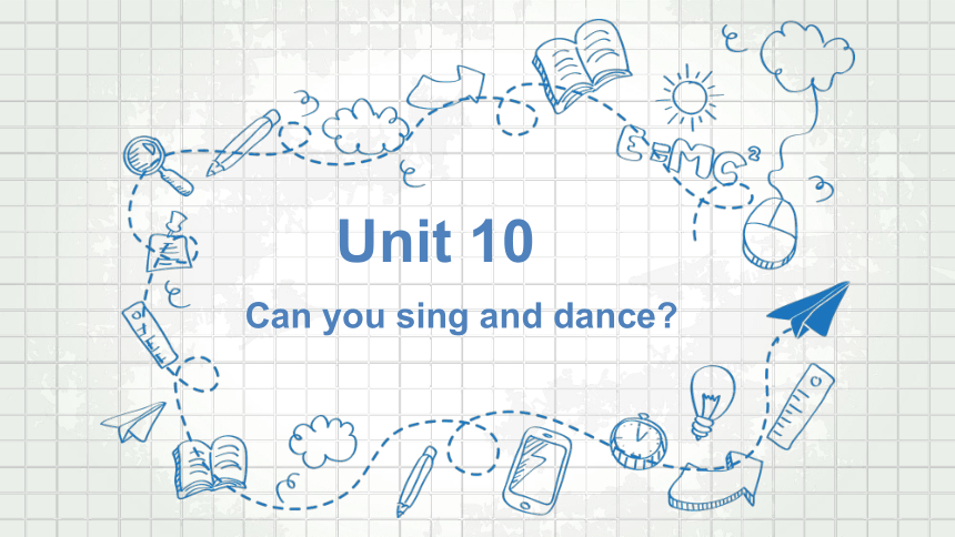 Unit10 Can you sing and dance？课件(共26张PPT)