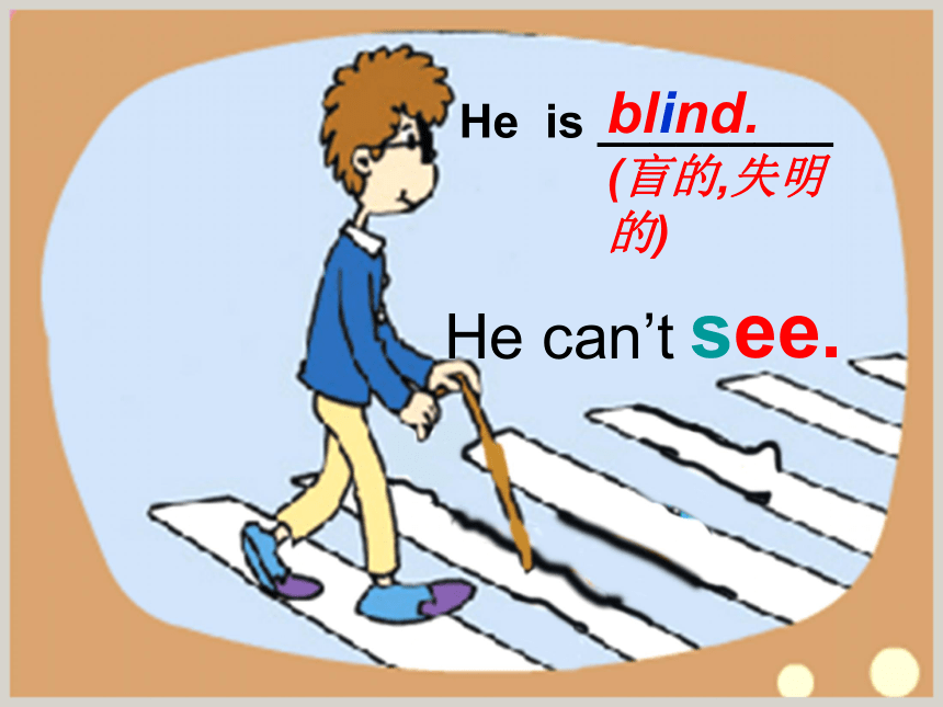 Module7Unit1He can't see.课件(共32张ppt）