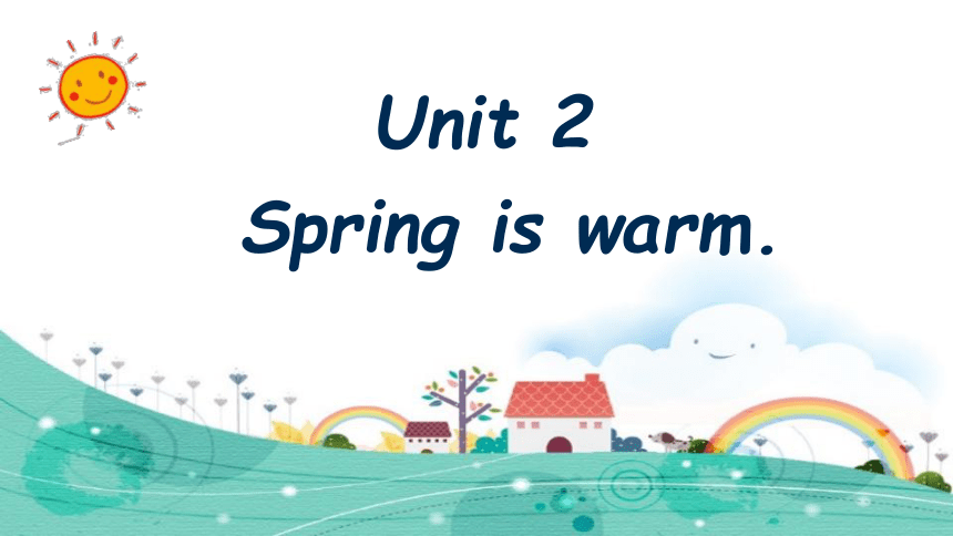 Unit 2 Spring is warm课件（共27张PPT）