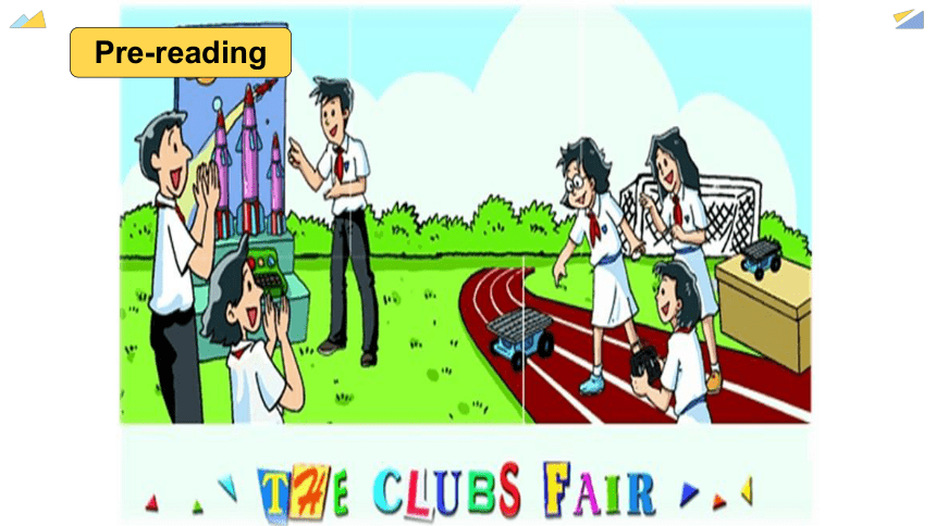 Unit 7  School clubs Reading (1) 课件