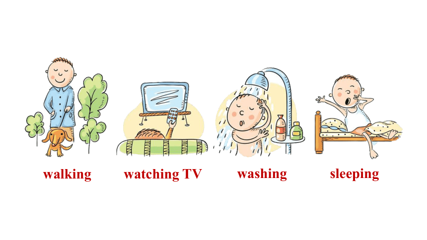 人教新目标(Go for it)版七年级下Unit 6 I'm watching TV.　Section A (Grammar Focus－3c) 课件（18张PPT）