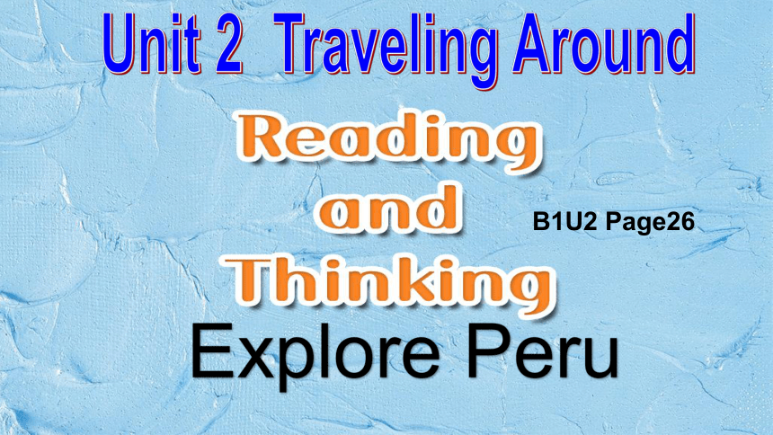 人教版（2019）必修第一册Unit 2 Travelling Around Reading and Thinking课件(共23张PPT)