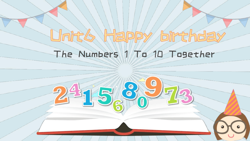 Unit 6 Happy birthday   Part B Let's talk & Let's play 课件（16张PPT）