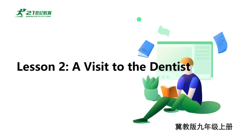 unit 1 Lesson 2 A Visit to the Dentist课件（17张PPT）