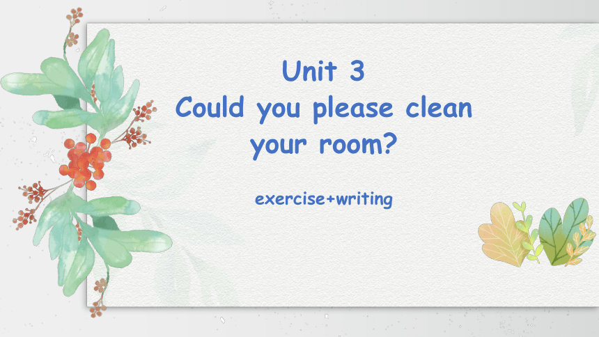 人教版八年级下册Unit3 Section B exercise+writing课件