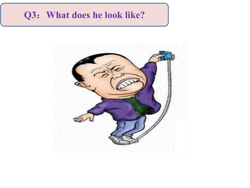 鲁教版英语七年级上册 Unit 1  What does he look like?Section B (3a-4) 课件 (共23张PPT)