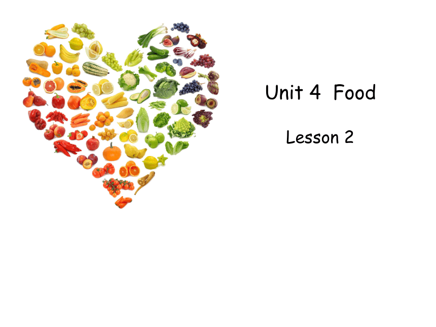 Unit4 Food Lesson2 课件（35张PPT）