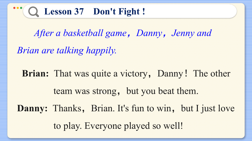 Lesson 37   Don't Fight ! 课件（41张PPT)
