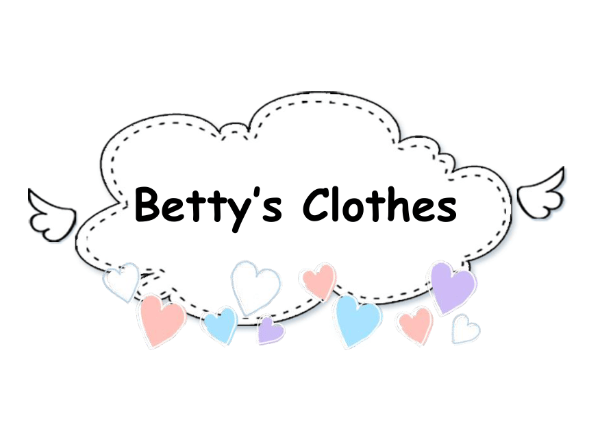 Unit1 Lesson 6 Betty's Clothes课件（20张ppt）