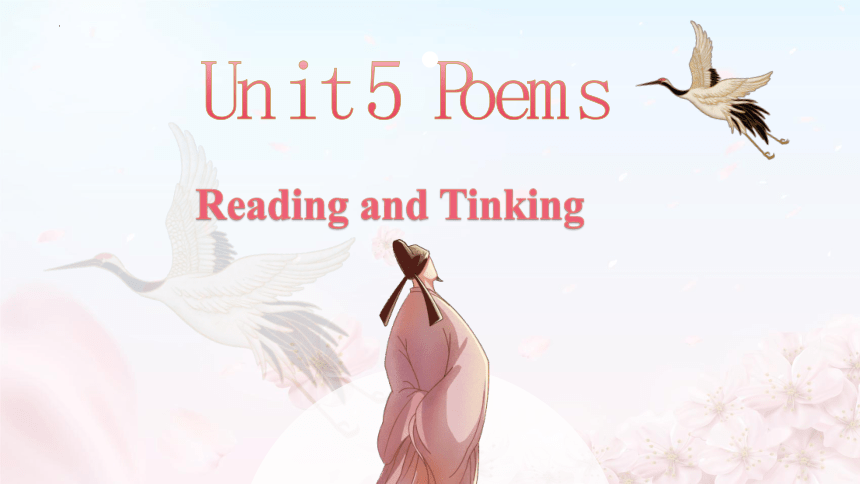 人教版（2019）选择性必修第三册Unit 5 Poems  Reading and Thinking课件(共33张PPT，内嵌音频)